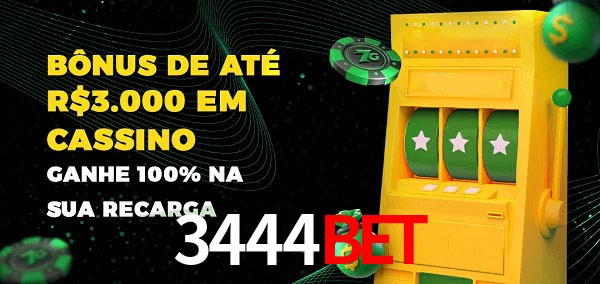3444bet melhor bônus de depósito
